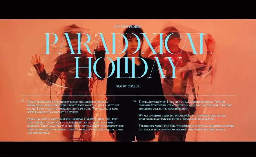 FASHION FILM “PARADOXICAL HOLIDAY”
